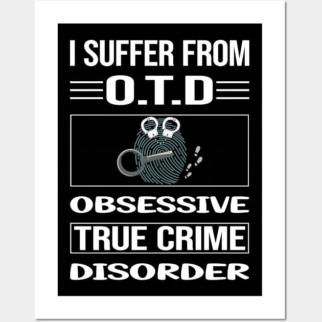 Funny Obsessive True Crime Wall Art by relativeshrimp